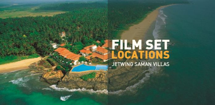 Film Set Locations – Jetwing Saman Villas