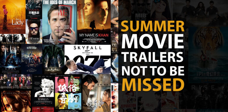 Summer Movie Trailers Not to be Missed